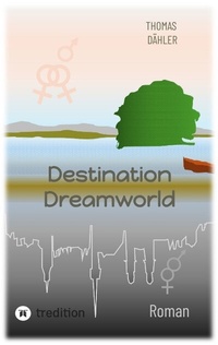 Abbildung von: Destination Dreamworld - tredition