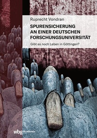 Abbildung von: Spurensicherung an einer deutschen Forschungsuniversität - wbg Academic in Herder