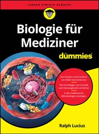 Abbildung von: Biologie für Mediziner für Dummies - Wiley-VCH