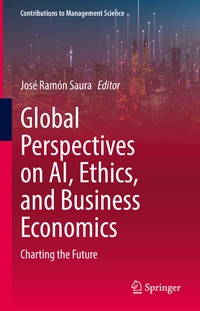 Abbildung von: Global Perspectives on AI, Ethics, and Business Economics - Springer