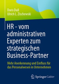 Abbildung von: HR - vom administrativen Experten zum strategischen Business-Partner - Springer Gabler