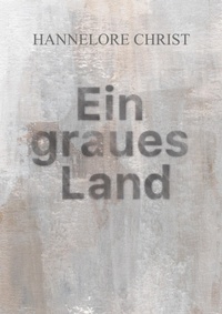 Abbildung von: Ein graues Land - Verlagshaus Schlosser