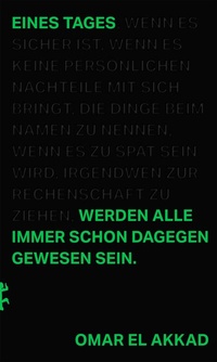 Abbildung von: Eines Tages werden alle immer schon dagegen gewesen sein - Matthes & Seitz Berlin