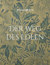 Enlarge image Cover: Der Weg des Edlen - BoD - Books on Demand