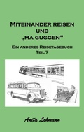 Cover: Miteinander reisen und "ma guggen" - BoD - Books on Demand