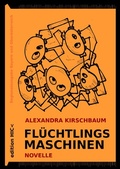Cover: Fl&uuml;chtlingsmaschinen R19 - epubli