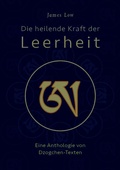 Cover: Die heilende Kraft der Leerheit - Wandel edition khordong