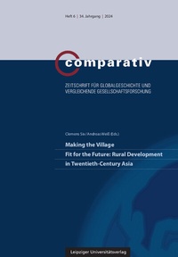 Enlarge image Cover: Making the Village Fit for the Future: Rural Development in Twentieth-Century Asia - Leipziger Uni-Vlg