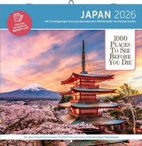 Abbildung von: 1000 Places to See Before You Die - Japan Broschürenkalender 2026 | Wandkalender 30 × 30 cm | Panorama-Motive & Notizkalendarium - Neumann