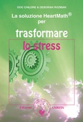 Cover: La soluzione HeartMath&reg; per trasformare lo stress - Amrita Edizioni