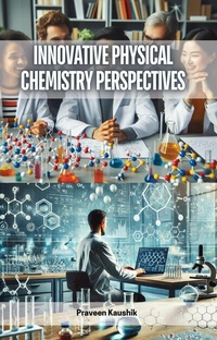 Abbildung von: Innovative Physical Chemistry Perspectives - Educohack Press