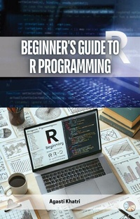 Abbildung von: Beginner's Guide to R Programming - Educohack Press