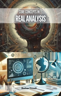 Abbildung von: Core Concepts in Real Analysis - Educohack Press