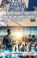 Bild: Airline Products, Travel Marketing, and Tourism Economics - Educohack Press