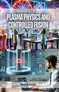 Abbildung von: Fundamentals of Plasma Physics and Controlled Fusion - Educohack Press