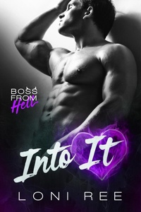Enlarge image Cover: Into It (Boss from Hell, #2) - Loni Ree