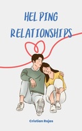 Cover: Helping Relationships (Mental Strength, #1) - Cristian Rojas