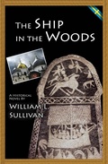 Cover: The Ship in the Woods (Viking Saga, #3) - William Sullivan