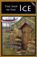 Cover: The Ship in the Ice (Viking Saga, #4) - William Sullivan