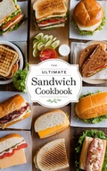 Cover: The Ultimate Sandwich Cookbook (Dishes, #5) - B&H Publishing Group