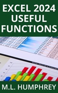 Bild: Excel 2024 Useful Functions (Excel 2024 Essentials, #3) - M.L. Humphrey