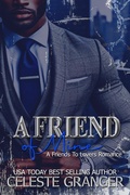 Cover: A Friend of Mine - Celeste Granger