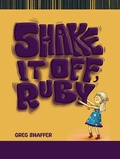 Cover: Shake It Off, Ruby - Austin Macauley Publishers