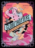 Cover: Globetrotters: Nellie Bly and Elizabeth Bisland's World Tour - Abrams ComicArts