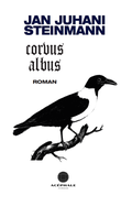 Cover: Corvus Albus - Edition Ac&eacute;phale