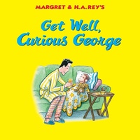 Enlarge image Cover: Get Well, Curious George - HarperCollins