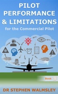 Cover: Pilot Performance  & Limitations for the Commercial Pilot - Stephen Walmsley