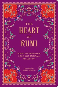 Enlarge image Cover: The Heart of Rumi - Wellfleet Press