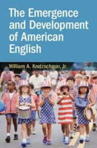 Abbildung von: The Emergence and Development of American English - Cambridge University Press