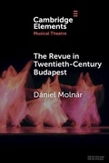 Cover: The Revue in Twentieth-Century Budapest - Cambridge University Press