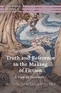 Abbildung von: Truth and Reference in the Making of Fiction - Cambridge University Press