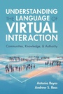 Cover: Understanding the Language of Virtual Interaction - Cambridge University Press