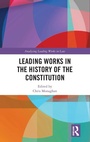 Cover: Leading Works in the History of the Constitution - Routledge