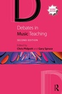 Cover: Debates in Music Teaching - Routledge