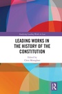 Cover: Leading Works in the History of the Constitution - Routledge