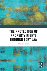 Abbildung von: The Protection of Property Rights Through Tort Law - Routledge
