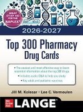 Cover: McGraw Hill's 2026-2027 Top 300 Pharmacy Drug Cards - McGraw-Hill Education