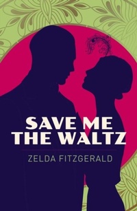 Enlarge image Cover: Save Me the Waltz - Arcturus