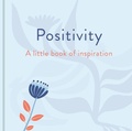 Cover: Positivity: A Little Book of Inspiration - Arcturus
