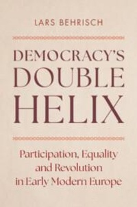 Abbildung von: Democracy's Double Helix - Cambridge University Press
