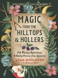 Cover: Magic from the Hilltops and Hollers - Weiser Books