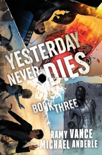 Enlarge image Cover: Yesterday Never Dies - Lmbpn Publishing