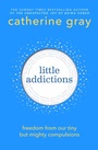 Cover: Little Addictions - Octopus Publishing Group