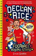 Cover: Football Rising Stars: Declan Rice - Sweet Cherry Publishing
