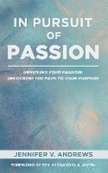 Cover: In Pursuit Of Passion - Boa Publishers