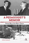 Cover: A Pedagogist's Memoir - Anthem Press